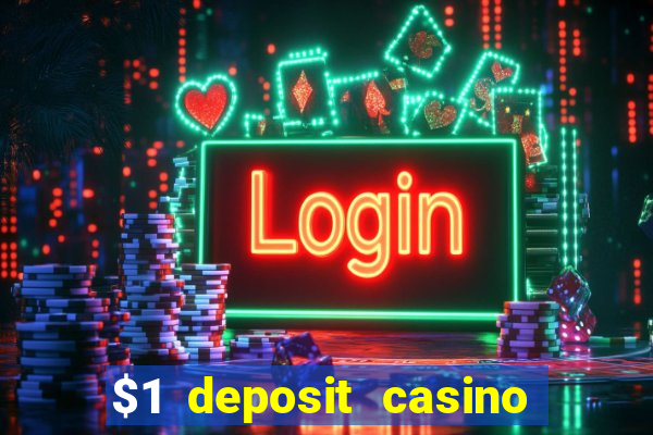 $1 deposit casino 2018 nz